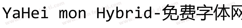 YaHei mon Hybrid字体转换